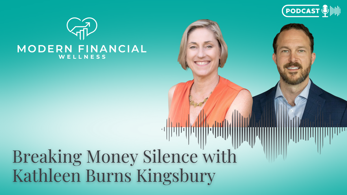 EP: 010 Breaking Money Silence w/ Wealth Psychology Expert Kathleen Burns Kingsbury