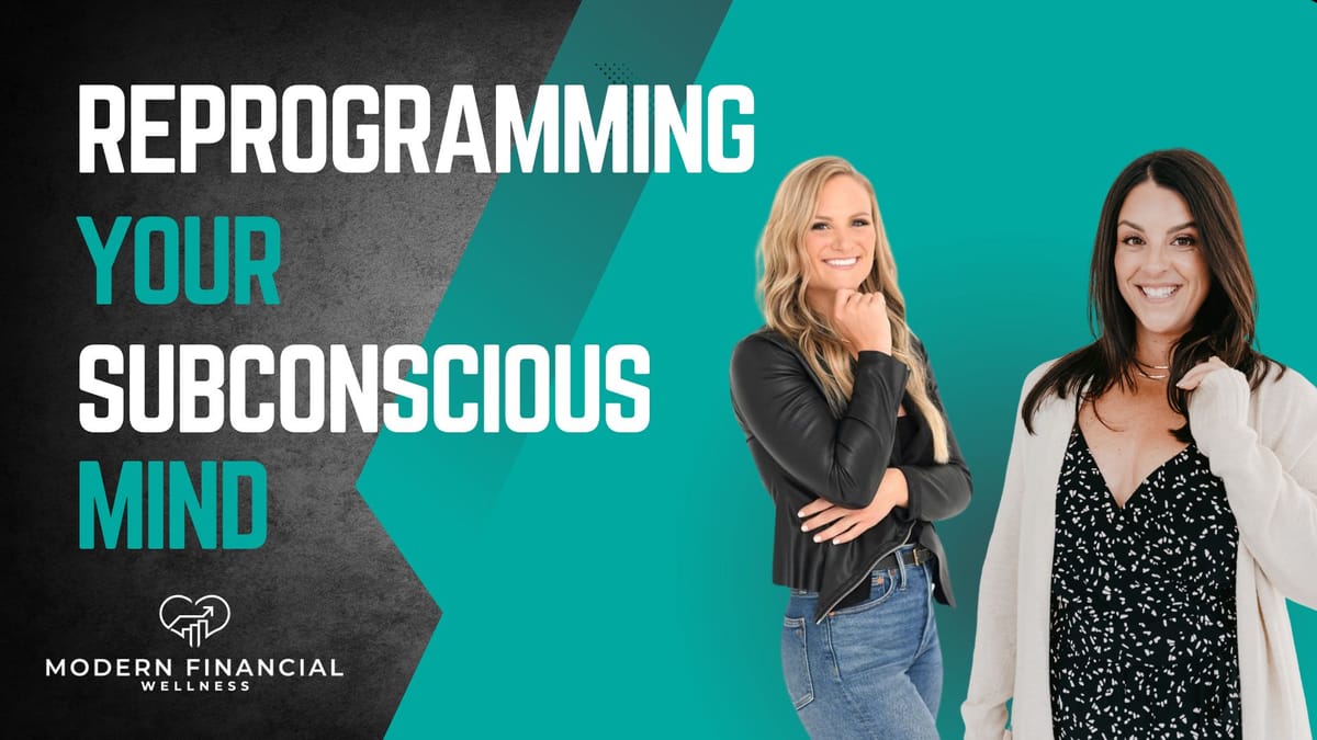 EP: 024 - Reprogramming Your Subconscious Mind w/Jen Reid and Julie Costa