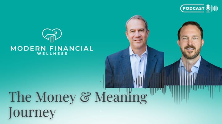 EP: 020 The Money & Meaning Journey With Author Jeff Bernier